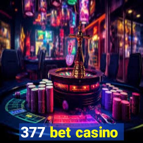 377 bet casino